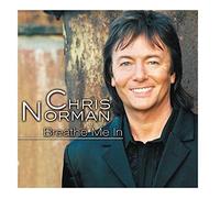 Chris Norman - Breathe Me In