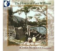 Chris Norman Ensemble - Flower of Port Williams