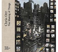 Chris Orr: The Making of Things
