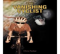 Chris Parker The Vanishing Cyclist Paperback Book Chris Parker Multicolor