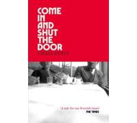 Chris Petit Come In & Shut the Door Paperback Book Chris Petit Multicolor