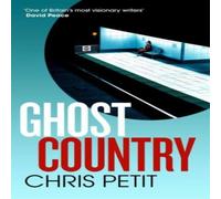 Chris Petit Ghost Country Paperback Book Chris Petit Multicolor