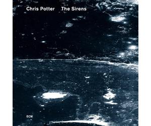 Chris Potter - Sirens - SHM