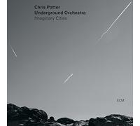 Chris Potter Underground Orchestra – Imaginery Cities – Vinyl 12" Album