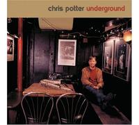 Chris Potter - Underground Quartet