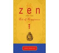 Chris Prentiss ZEN and the Art of Happiness (Paperback)