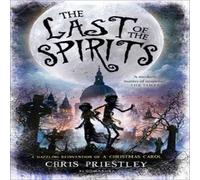 Chris Priestley Last of the Spirits Paperback Book Chris Priestley Multicolor