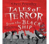 Chris Priestley Tales of Terror from the Black Ship Book Chris Priestley Multicolor