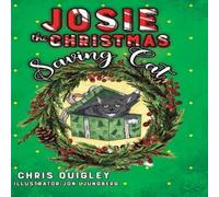 Chris Quigley Josie the Christmas Saving Cat Hardcover Book Chris Quigley Multicolor