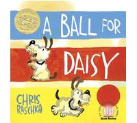 A Ball for Daisy (Caldecott Medal - Winner Title(s))
