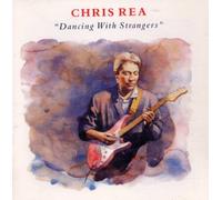 Chris Rea - Dancing with strangers (1987)