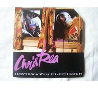 Chris Rea - I Don't Know What It Is But I Love It - Chris Rea 7" 45