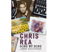 Chris Rea : Song by Song