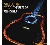 Chris Rea - Still So Far to Go - the Best of Chris Rea [CD]