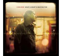 Chris Rice - What A Heart Is Beating For [Us Import]
