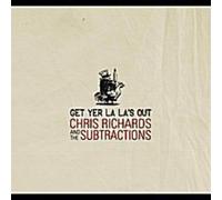Chris Richards & the Subtractions - Get Yer la La's Out [VINYL]