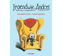Chris Riddell Kathryn Cave Irgenwie Anders (Hardback)