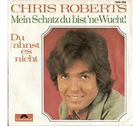 Chris Roberts - Du Ahnst Es Nicht / Mein Schatz Du Bist 'ne Wucht [Vinyl Single 7'']