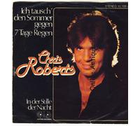 Chris Roberts - Ich tausch' den Sommer gegen 7 Tage Regen / Vinyl single [Vinyl-Single 7'']