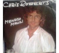 Chris Roberts - Mensch Mausi / Vinyl single [Vinyl-Single 7'']