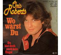 Chris Roberts - ROBERTS, CHRIS / Wo warst Du / Du bist doch auch kein Engel / 1980 / Bildhülle / JUPITER RECORDS # 102 030 - 100 / Deutsche Pressung / 7" Vinyl Single Schallplatte /