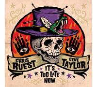 Chris Ruest And Gene Taylor - It's Too Late Now