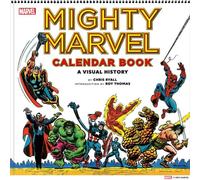 Chris Ryall Mighty Marvel Calendar Book: A Visual History : The Marvel Comics Chris Ryall Multicolor