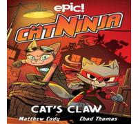 Chris Schweizer Cat Ninja: Cat's Claw Paperback Book Chris Schweizer Multicolor