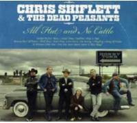 CHRIS SHIFLETT & DEAD PEASANTS: ALL HAT & NO CATTLE - CD BRAND NEW
