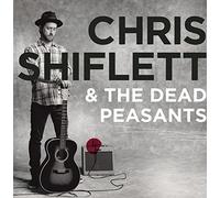 Chris Shiflett & Dead Peasants - Chris Shiflett & The Dead Peasants [VINYL]