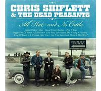 CHRIS SHIFLETT & THE DEAD PEASANTS - ALL HAT AND NO CATTLE - CD