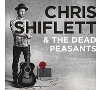 Chris Shiflett & The Dead Peasants - Chris Shiflett & The Dead Peasants
