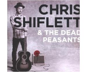 CHRIS SHIFLETT & THE DEAD PEASANTS - CHRIS SHIFLETT & THE DEAD PEASANTS CD NEW