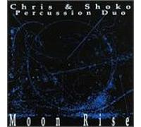 Chris & Shoko Percussion Duo - Moon Rise [IMPORT]