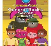 Chris Skinner Captain Cake: General Rock's Secret Book Chris Skinner Multicolor