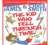 Chris Smith The Kid Who Fell Through Time Paperback Book Chris Smith Multicolor