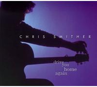 Chris Smither - Drive You Home Again