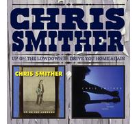 CHRIS SMITHER - UP ON THE LOWDOWN & DRIVE YOU HOME AGAIN 2 CD NEW