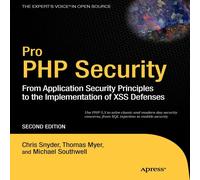 Chris Snyder Pro PHP Security : From Application Security Principles to the Chris Snyder Multicolor