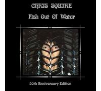 CHRIS SQUIRE - FISH OUT OF WATER - THE 50TH ANNIVERSARY REMIX EDITION (CD/BLU-RAY)