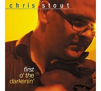 Chris Stout - First O The Darkenin