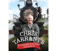 Chris Tarrant's Extreme Railway Journeys