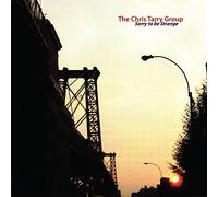 Chris Tarry Group - Sorry To Be Strange