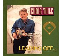 Chris Thile - Leading Off...