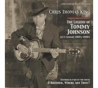 Chris Thomas King - Legend of Tommy Johnson