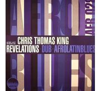 Chris Thomas King - Revelations [12" VINYL]