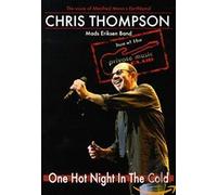 Chris Thompson: One Hot Night In The Cold [DVD]