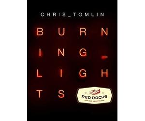 Chris Tomlin - Burning Lights: Live At Red Rocks