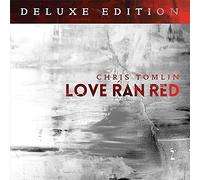chris tomlin - Love Ran Red Deluxe Edition