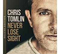 Chris Tomlin - Never Lose Sight
